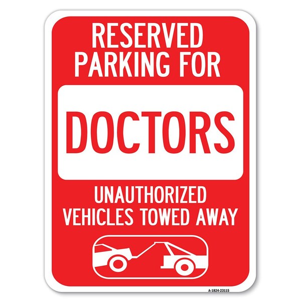 Reserved Parking for Doctors Unauthorized Vehicles Towed Away Parking, A-1824-23115